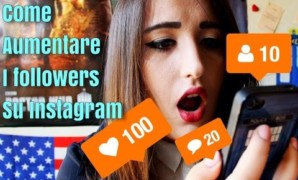 5 Consigli su come aumentare gli iscritti instagram