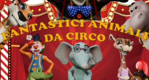 Fantastici animali da circo”: dal 28 agosto al cinema il cartone animato che insegna libertà, amicizia e rispetto per gli animali